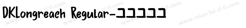 DKLongreach Regular字体转换